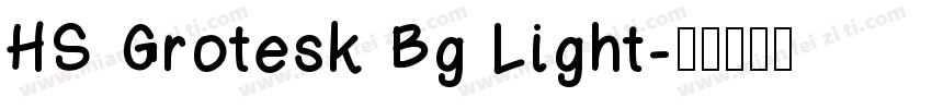 HS Grotesk Bg Light字体转换